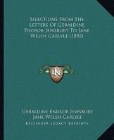 Selections from the Letters of Geraldine Endsor Jewsbury 1372605401 Book Cover