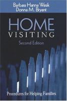 Home Visiting: Procedures for Helping Families 0761920544 Book Cover