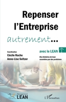 Repenser l’entreprise autrement... avec le lean: Des histoires de lean racontées par des praticiens (Management Lean) (French Edition) 2336484323 Book Cover