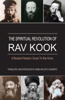 The Spiritual Revolution of Rav Kook 9652299138 Book Cover