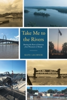 Take me to the Rivers 1684987156 Book Cover