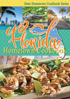 Florida Hometown Cookbook 1934817465 Book Cover