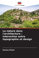 La nature dans l'architecture: Interaction entre topographie et design 6205725118 Book Cover