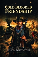 Cold-Blooded Friendship: Reconciliation B0H2C67KKS Book Cover
