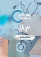 Carreira Médica Hoje! (Portuguese Edition) 6500655648 Book Cover
