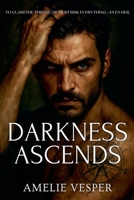 Darkness Ascends (The Bratva Legacy) B0FHQSB3QK Book Cover