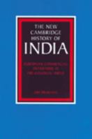 European Commercial Enterprise in Pre-colonial India (The New Cambridge History of India) 0521257581 Book Cover