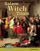 Salem Witch Trials: Colonial Life (History Through Primary Sources) 1410931250 Book Cover