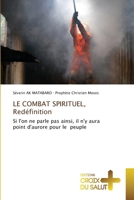 LE COMBAT SPIRITUEL, Redéfinition (French Edition) 6209545114 Book Cover