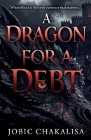 A Dragon for a Debt B0GN4DD1ZD Book Cover