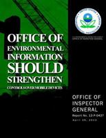 Office of Environmental Information Should Strengthen Controls Over Mobile Devices 1500563072 Book Cover