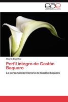 Perfil íntegro de Gaston Baquero 3848456958 Book Cover