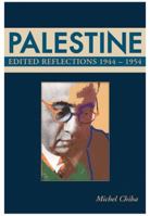 Palestine: Edited Reflections, 1944-1954 1905299540 Book Cover