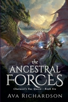 The Ancestral Forces (Charassi's Fae Queen) B0GFC2LLKS Book Cover