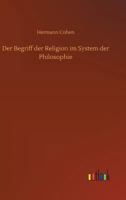 Der Begriff Der Religion Im System Der Philosophie 1471035255 Book Cover