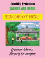 Cashier and Roger in the Company Picnic 1546238611 Book Cover