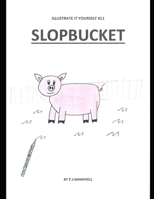 Slopbucket B0CHL4DQGZ Book Cover