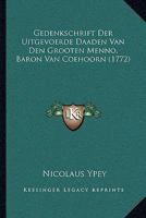 Gedenkschrift Der Uitgevoerde Daaden Van Den Grooten Menno, Baron Van Coehoorn (1772) 1166019985 Book Cover