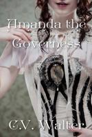 Amanda the Governess 1545148570 Book Cover