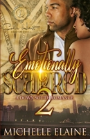Emotionally Scarred 2: A Down South Romance: Finale B0BJN2X82T Book Cover