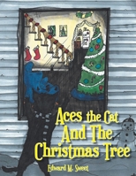 Aces the Cat and the Christmas Tree 1098026446 Book Cover
