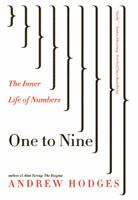 One to Nine: The Inner Life of Numbers 0393337235 Book Cover
