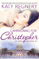 Campaigning for Christopher 1633920828 Book Cover
