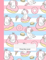 Primary Story Journal: Draw and Write Journal / Dashed Midline + Picture Space / Grades K-2 Composition Notebook 167254534X Book Cover