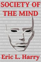 Society of the Mind: A Cyberthriller 0060176946 Book Cover