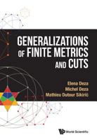 Generalizations of Finite Metrics and Cuts 981474039X Book Cover