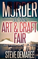 Murder at the Art & Craft Fair 1974369331 Book Cover