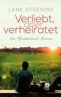 Verliebt, aber verheiratet: Ein Münsterlandroman 3744848485 Book Cover