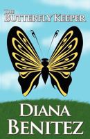 The Butterfly Keeper 1462626165 Book Cover