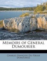 Memoirs of General Dumourier 0548689229 Book Cover