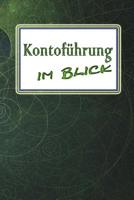 Kontof�hrung im Blick: Meine Kontof�hrung im �berblick mit dem Kontof�hrungs Buch - Debitorenbuchhaltung - Buchhaltungsbuch - E�R 1098725409 Book Cover