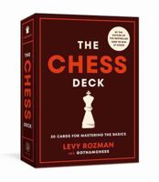 The Chess Deck: 50 Cards for Mastering the Basics 0593580141 Book Cover