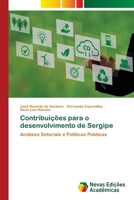 Contribuições para o desenvolvimento de Sergipe (Portuguese Edition) 6139724996 Book Cover