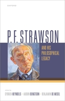 P F Strawson and His Philosophical Legacy 0192858475 Book Cover