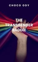 The Transgender Baddie B0DSZ45BP9 Book Cover