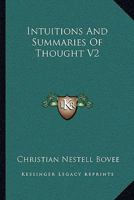 Intuitions And Summaries Of Thought V2 1163092444 Book Cover