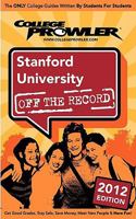 Stanford University 2012: Off the Record 142749858X Book Cover