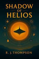 Shadow of Helios: Book 1 of the Solar Realms Saga B0FZF24BY8 Book Cover