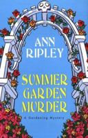 Summer Garden Murder (A Gardening Mystery) 0758208189 Book Cover