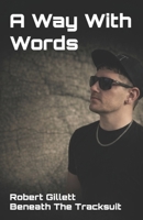 A Way With Words: Beneath The Tracksuit B0GX5B5ZWM Book Cover