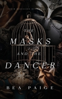 The Masks and The Dancer 1915493072 Book Cover