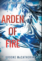 Arden of Fire 1645314162 Book Cover