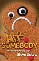 Hit Somebody (Trash & Byrne Book 2) 1546990631 Book Cover