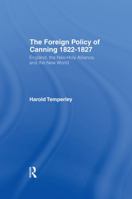 Foreign Policy of Canning CB: Foreign Plcy Canning 0415760542 Book Cover