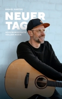 NEUER TAG, Hoffnungstexte voller Musik: Hoffnungstexte voller Musik 334708666X Book Cover