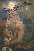 For the Love of Dawn B09187WCL8 Book Cover